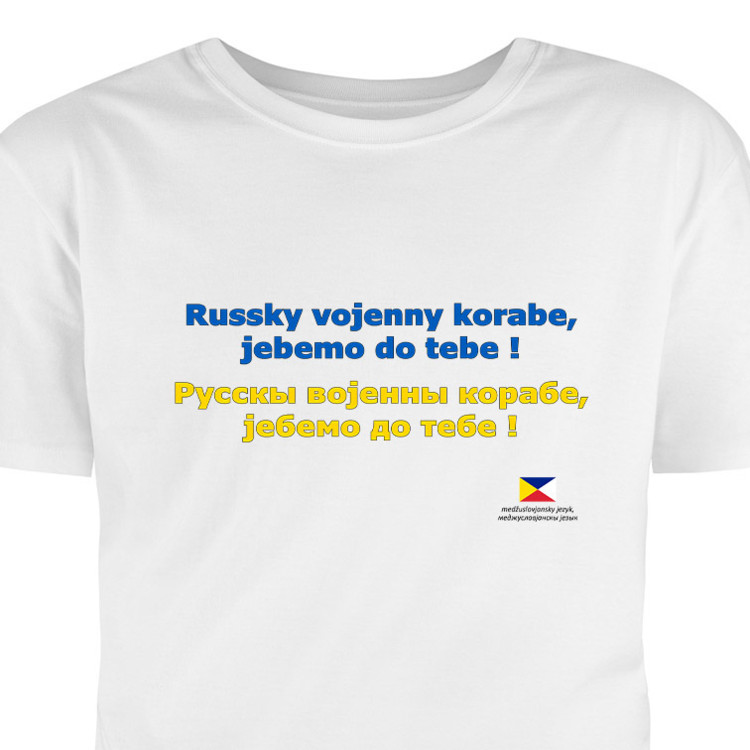 Tričko s potlačou na podporu Ukrajiny: Ruská vojnová lode, choď do pr... v Mezislovanštině